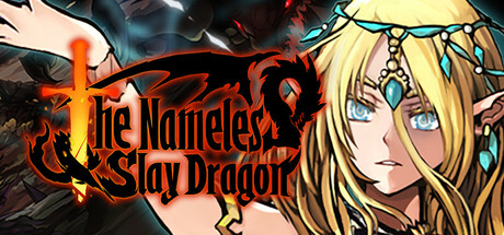 The Nameless- Slay Dragon